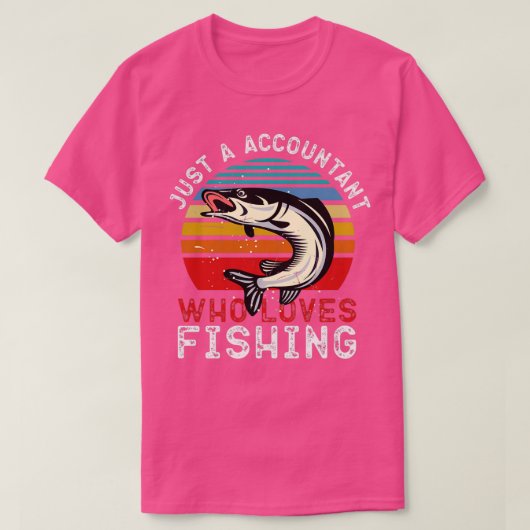 ただの会計士で魚釣りおもしろい魚釣り Tシャツ (デザイン正面)