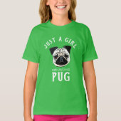 ただの女の子が自分のパグを愛してる Tシャツ (正面)