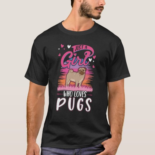 ただの女の子でPugsが大好き Tシャツ (正面)