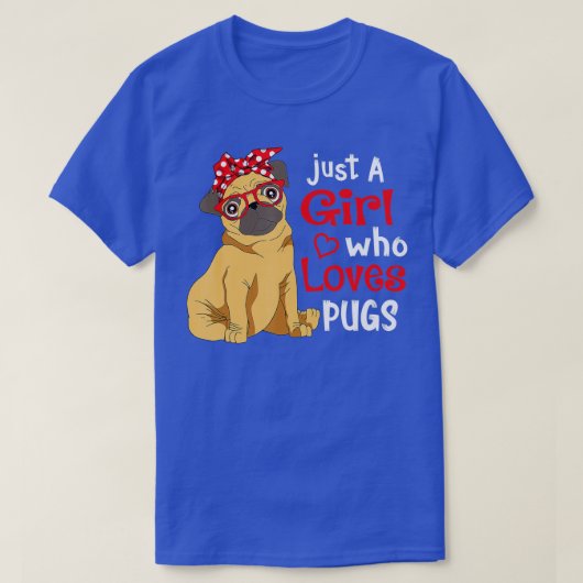 ただの少女がパグを愛し – かわいいパグ恋人の少女 Tシャツ (デザイン正面)