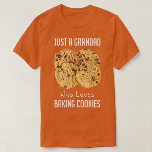 ただの祖父でベーキングベーキングCookieが大好き Tシャツ (デザイン正面)