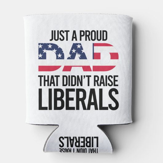 ただの誇り高い父で、リベラルを育てなかっただけなんだ 缶クーラー (裏面)