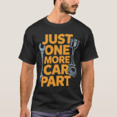ただもう1つだけ車のパーツを Tシャツ (正面)