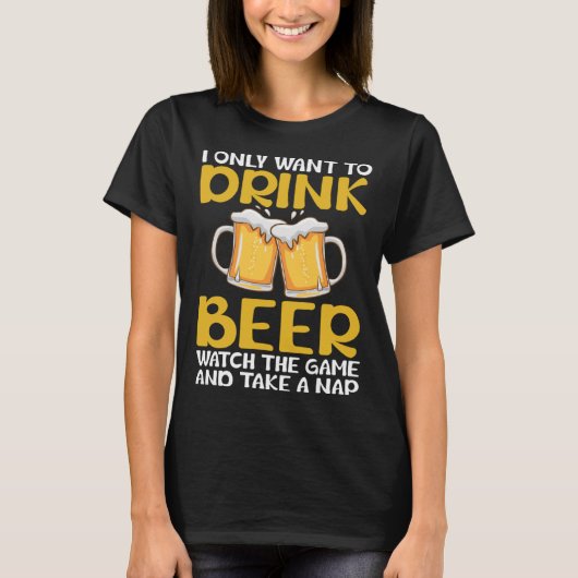 ただビールを飲んで試合を見てゆっくりしたい Tシャツ (正面)