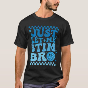 ただ刺激させてくれ兄貴 自閉症啓発月間 冗談 Tシャツ