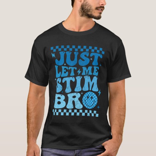ただ刺激させてくれ兄貴 自閉症啓発月間 冗談 Tシャツ (正面)