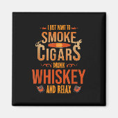 ただ吸いたいのはウイスキー飲みリラックスたい マグネット (正面)