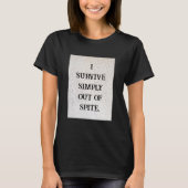 ただ意地で生き残ってる Tシャツ (正面)