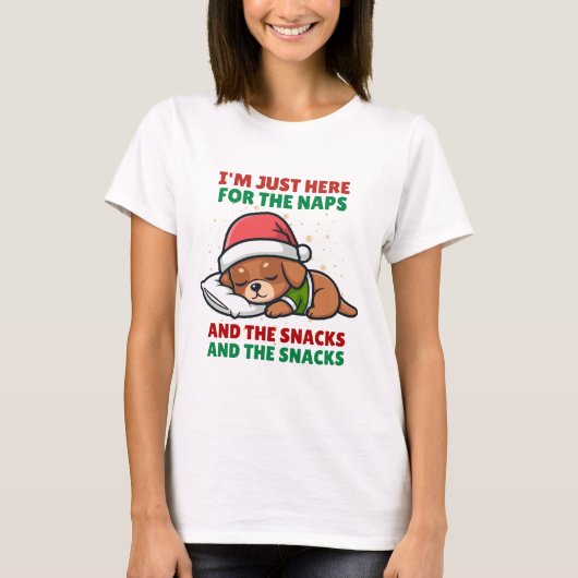 ただ昼寝とおやつのためにここにいます かわいい犬 Tシャツ (正面)