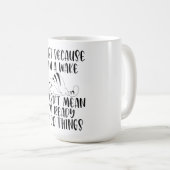 ただ目が覚めているからといって自分が準備ができているとは限らない コーヒーマグカップ (正面右)