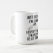 ただ目が覚めているからといって自分が準備ができているとは限らない コーヒーマグカップ (正面左)