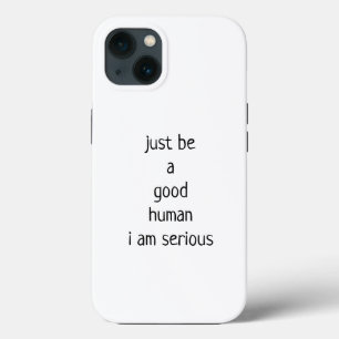 ただ良い人間である iPhone 13ケース