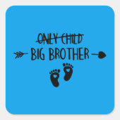 たった一人の子供が今ビッグブラザーを渡った スクエアシール (正面)