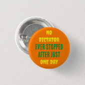 たった一日でストップは独裁者はいない 缶バッジ (正面&裏面)