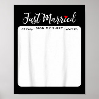 たった今結婚しましたサイン私のシャツ – Bride &amp; Groom ポスター