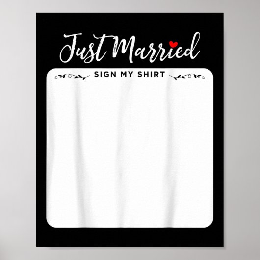 たった今結婚しましたサイン私のシャツ – Bride &amp; Groom ポスター (正面)