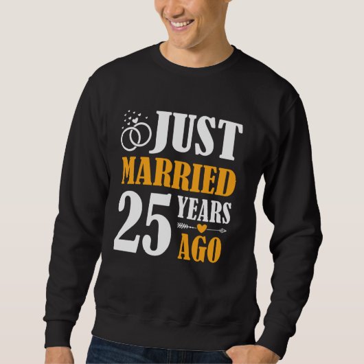 たった今結婚しました25年前25結婚周年 スウェットシャツ (正面)