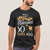 たった今結婚しました50年結婚前50周年 Tシャツ (正面)