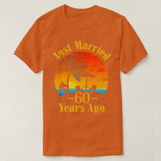たった今結婚しました60年前おもしろいの60th 結婚 Anniv Tシャツ (デザイン正面)