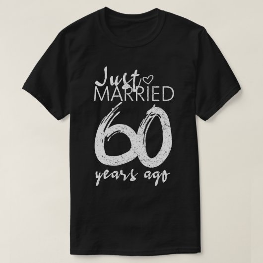 たった今結婚しました60年前おもしろいの60th 結婚 Anniv Tシャツ (デザイン正面)