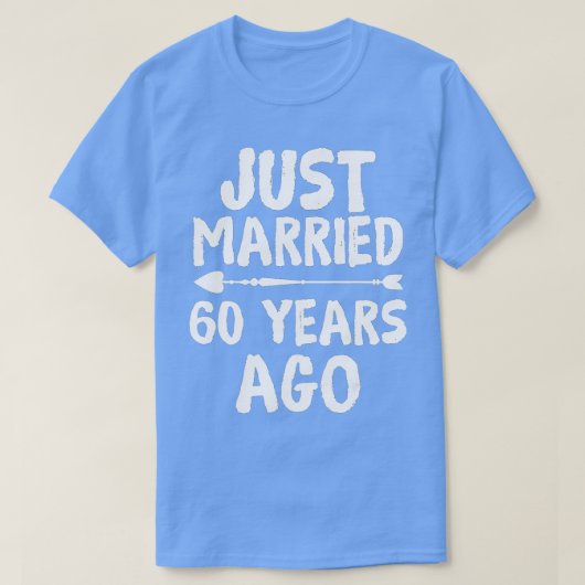たった今結婚しました60年前結婚60周年 Tシャツ (デザイン正面)