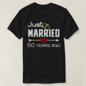 たった今結婚しました60年前60周年結婚記念 Tシャツ (デザイン正面)