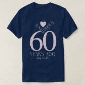 たった今結婚しました60年前 – 60結婚周年 Tシャツ (デザイン正面)