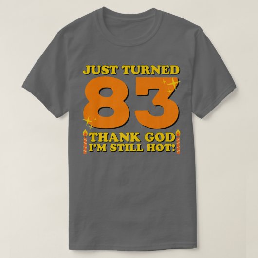 たった83神感謝していよまだ83番目の誕生田 Tシャツ (デザイン正面)