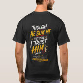 たとえ主が私を殺すとも、私はまだ主を信頼します | キリスト Tシャツ (裏面)