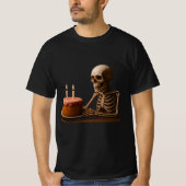 たとえ骨になってもお誕生日ケーキを Tシャツ (正面)