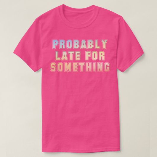 たぶん遅い Tシャツ (デザイン正面)