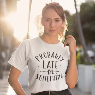 たぶん遅い Tシャツ