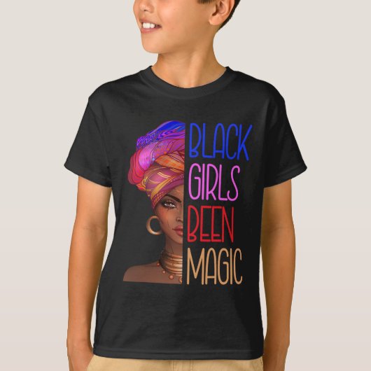 ために黒人の女の子は魔法のアフリカ系アメリカ人の女王だった Tシャツ (正面)