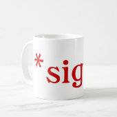 ため息: マグ(赤い文字) コーヒーマグカップ (正面左)