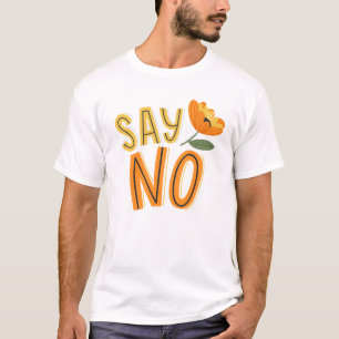だからいいえ Tシャツ