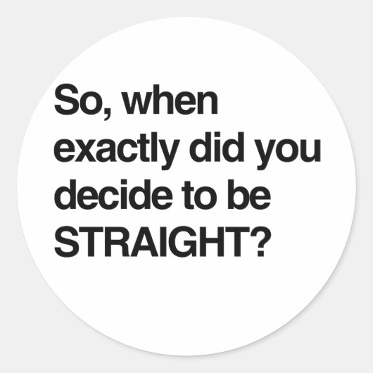 だからいつストレートに決めたの ラウンドシール (正面)