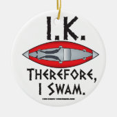 だからカヤックを泳いだおもしろい セラミックオーナメント (正面)