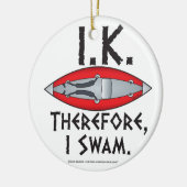 だからカヤックを泳いだおもしろい セラミックオーナメント (左)