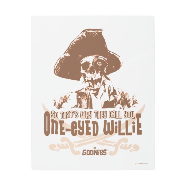 「だから君を片目のウィリーと呼ぶんだ」 メタルプリント (正面)