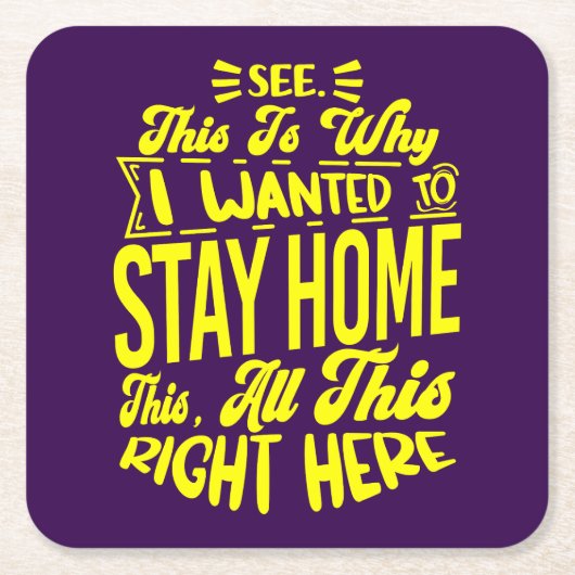 だから家に嫌みを言って居続けたかった スクエアペーパーコースター (正面)