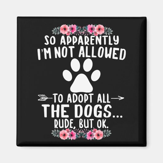 だから犬を全部飼うことは許されていないらしい マグネット (正面)