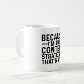だから私がコンテンツ戦略家だから コーヒーマグカップ (正面左)