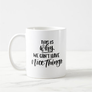 だから私たちは優しいものを持つことができない コーヒーマグカップ