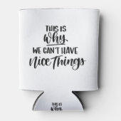 だから私たちは優しいものを持つことができない 缶クーラー (正面)