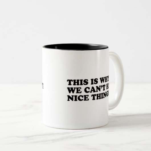 だから私たちは良いものを持つことができない ツートーンマグカップ (正面右)