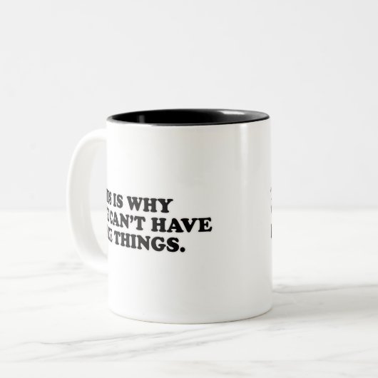 だから私たちは良いものを持つことができない ツートーンマグカップ (正面左)