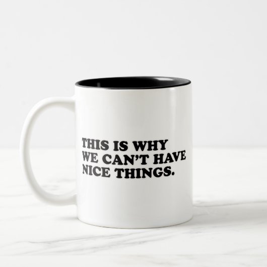 だから私たちは良いものを持つことができない ツートーンマグカップ (左)