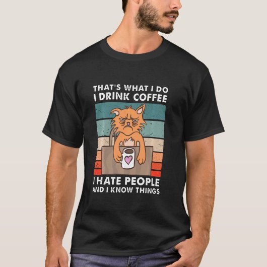 だから私はコーヒーを飲む私は人とKが嫌い Tシャツ (正面)