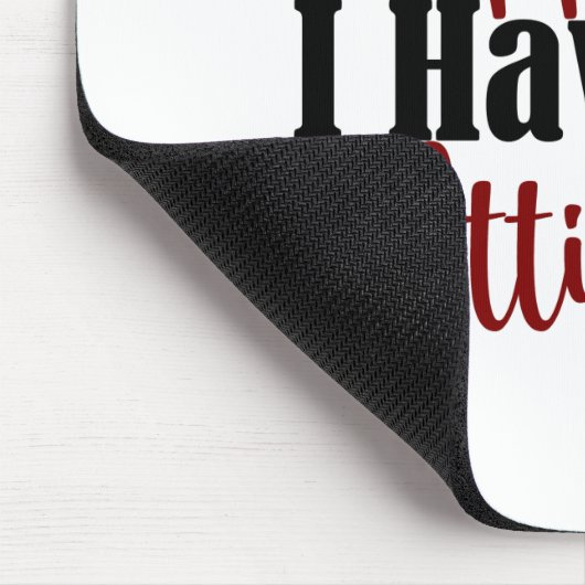 だから私は大人の態度を取っておもしろいいるよう10代のだ マウスパッド (コーナー)