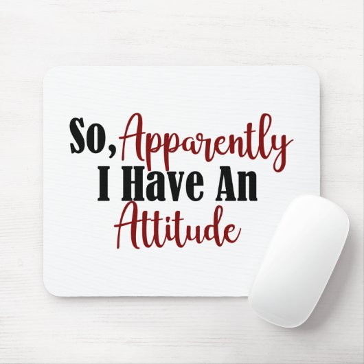 だから私は大人の態度を取っておもしろいいるよう10代のだ マウスパッド (マウス)